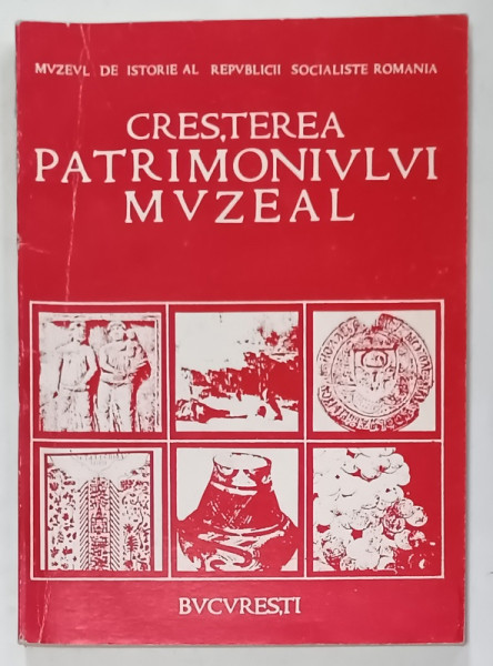 CRESTEREA PATRIMONIULUI MUZEAL , BULETIN , NR.  1 , sub redactia FLORIAN GEORGESCU si GHEORGHE COLESICA , 1976