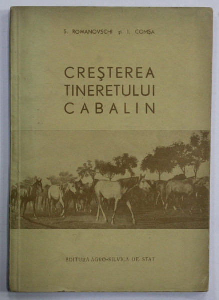 CRESTEREA TINERETULUI CABALIN de S. ROMANOVSCHI si I. COMSA , 1956