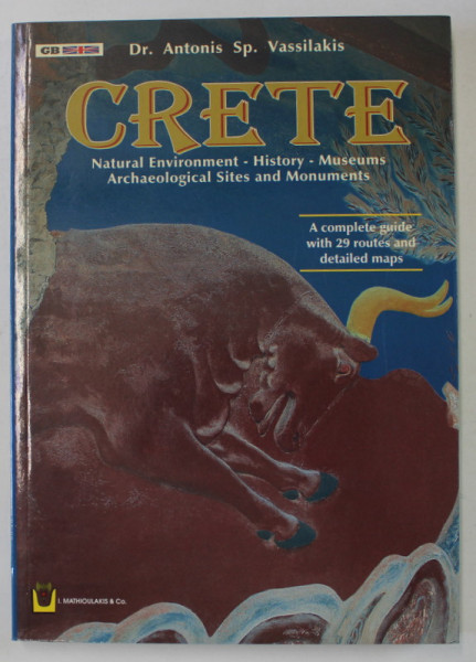 CRETE , A COMPLETE GUIDE WITH 29 ROUTES AND DETAILED MAPS by Dr. ANTONIS SP. VASSILAKIS , ANII ' 2000