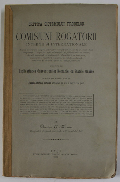 CRITICA SISTEMULUI PROBELOR , COMISIUNI  ROGATORII INTERNE SI INTERNATIONALE de DIMITRIE G. MAXIM , 1899