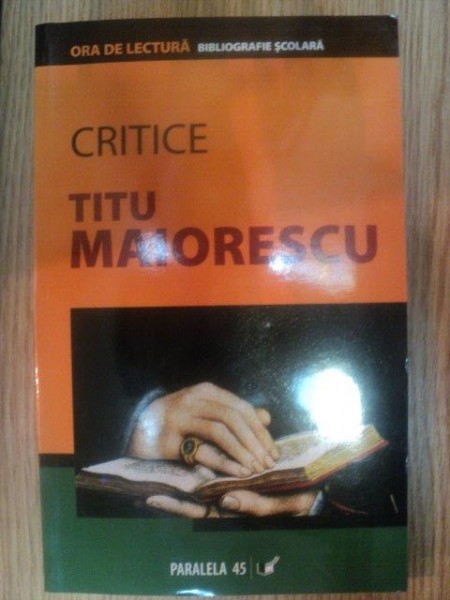 CRITICE de TITU MAIORESCU , 2007