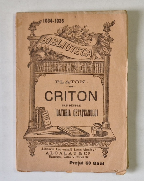 CRITON SAU DESPRE DATORIA CETATEANULUI de PLATON , 1916