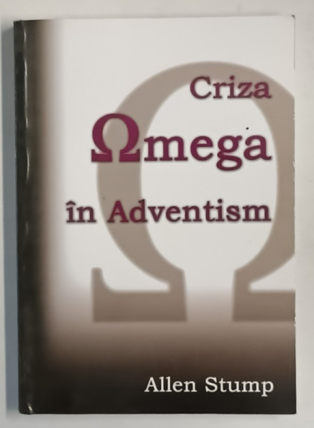 CRIZA OMEGA IN ADVENTISM de ALLEN STUMP , 2003