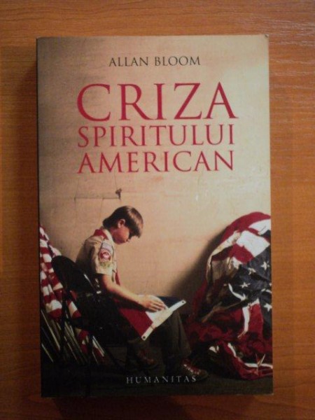 CRIZA SPIRITULUI AMERICAN de ALLAN BLOOM ,  2006