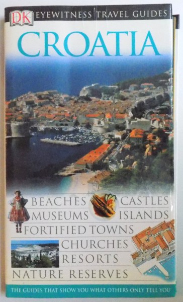 CROATIA - EYEWITNESS TRAVEL GUIDE , 2005