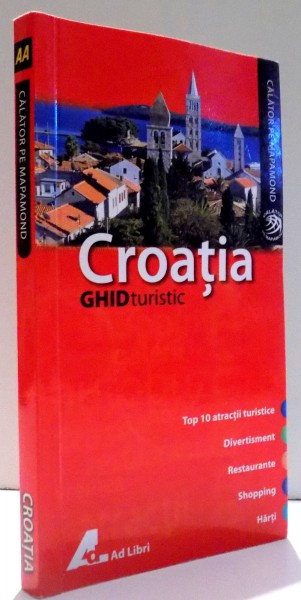 CROATIA GHID TURISTIC  de TONY KELLY , 2007