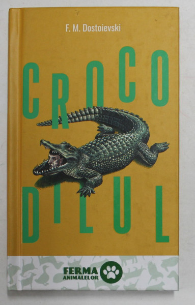 CROCODILUL de F.M. DOSTOIEVSKI , 2018