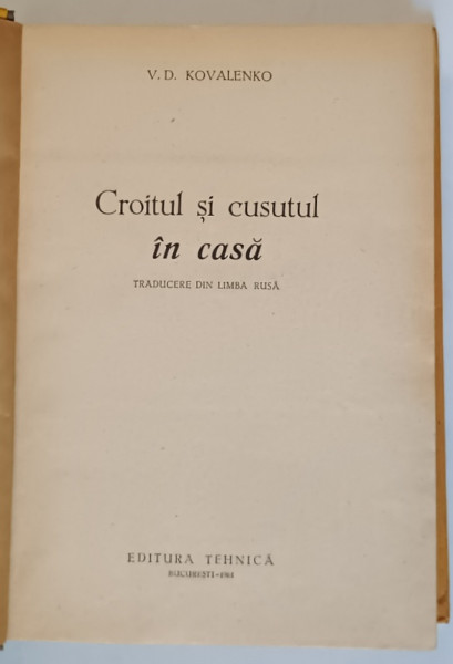 CROITUL SI CUSUTUL IN CASA de V.D. KOVALENKO, BUC. 1961