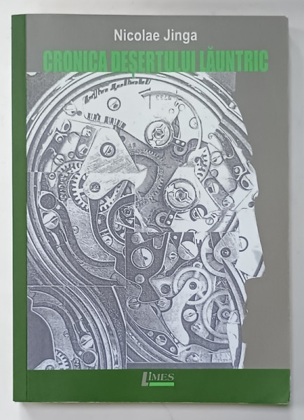 CRONICA DESERTUUI LAUNTRIC de NICOLAE JINGA , ANII ' 2000 , LIPSA PAGINA DE TITLU *