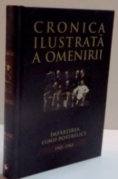 CRONICA ILUSTRATA A OMENIRII , VOL. 13 , 2012