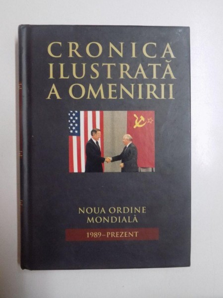 CRONICA ILUSTRATA A OMENIRII , NOUA ORDINE MONDIALA , 1989 - PREZENT , VOL .16 , 2012