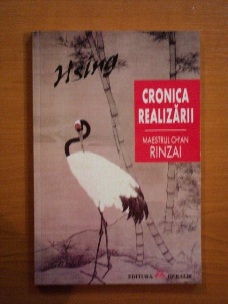 CRONICA REALIZARII de MAESTRUL CH'AN RINZAI  , 2001