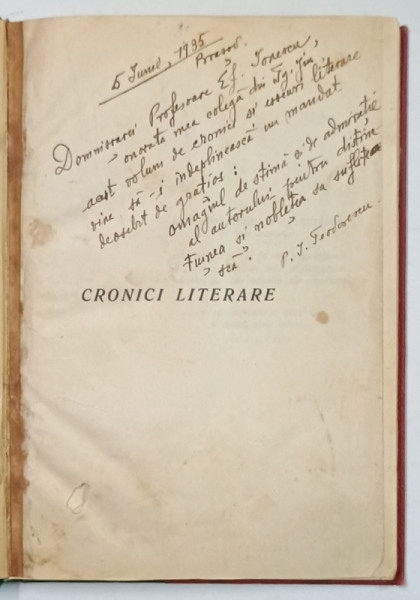 CRONICI LITERARE de PETRU I. TEODORESCU , 1935 , DEDICATIE *