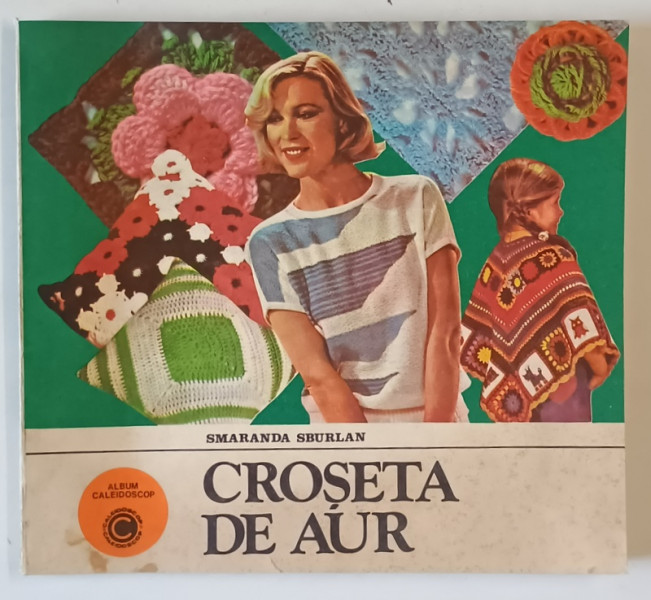 CROSETA DE AUR de SMARANDA SBURLAN , 1983