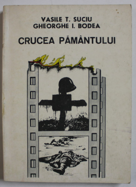 CRUCEA PAMANTULUI de VASILE T. SUCIU si GHEORGHE I. BODEA , 1993, DEDICATIE *