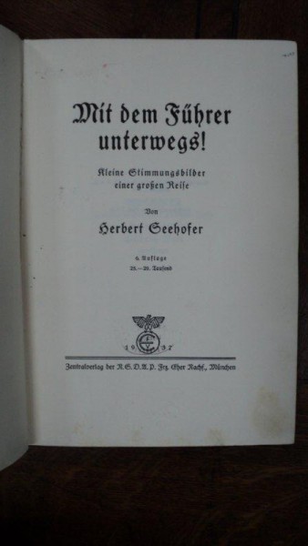 Cu liderul nostru la drum, Mit dem Führer unterwegs, Herbert Geehofer, Munchen 1937