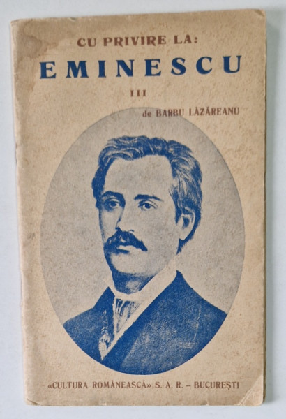 CU PRIVIRE LA EMINESCU, VOL III de BARBU LAZAREANU