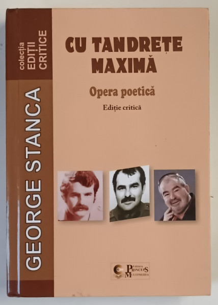 CU TANDRETE MAXIMA , OPERA POETICA de GEORGE STANCA , 2013 *DEDICATIE