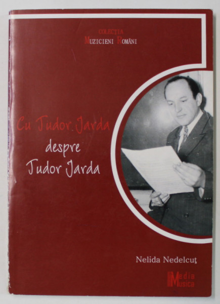 CU TUDOR JARDA DESPRE TUDOR JARDA de NELIDA NEDELCUT , 2007