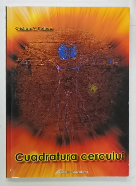 CUADRATURA CERCULUI de CRISTIAN A. PETRICU , 2013