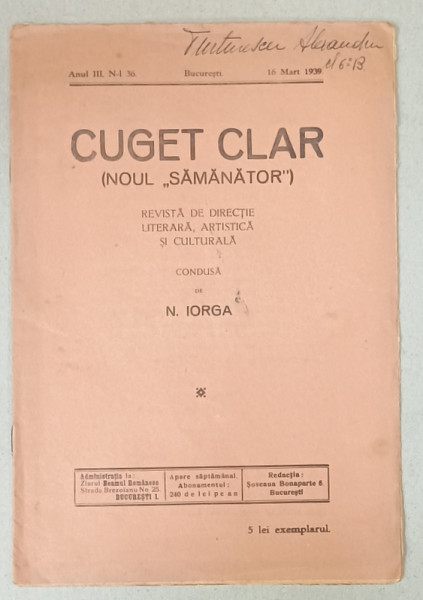 CUGET CLAR( NOUL ' SAMANATOR '  ), REVISTE DE DIRECTIE LITERARA , ARTISTICA SI CULTURALA , condusa de N. IORGA , NR. 36 , 1939