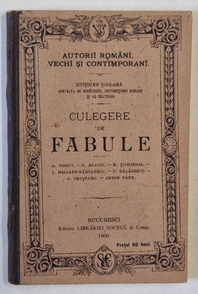 CULEGERE DE FABULE de A. DONICI ...ANTON PANN , EDITIUNE SCOLARA , 1900