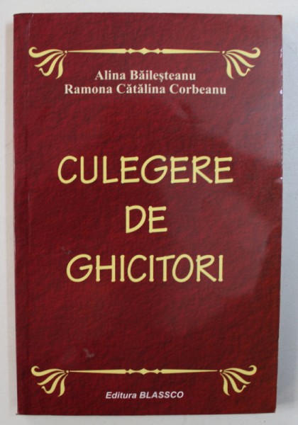 CULEGERE DE GHICITORI de ALINA BAILESTEANU si RAMONA CATALINA CORBEANU