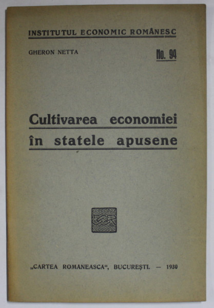 CULTIVAREA ECONOMIEI IN STATELE APUSENE de GHERON NETTA , 1930