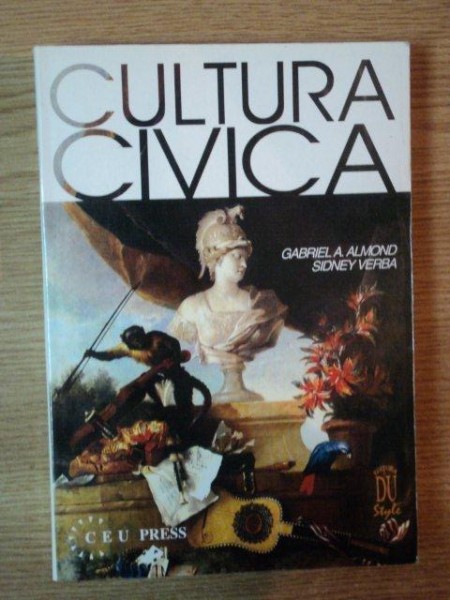 CULTURA CIVICA. ATITUDINI POLITICE SI DEMOCRATIE IN CINCI NATIUNI de GABRIEL A. ALMOND, SIDNEY VERBA  1996