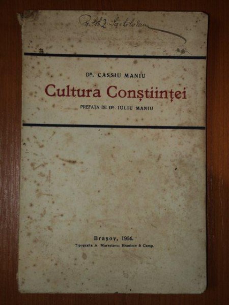 CULTURA CONSTIINTEI de DR. CASSIU MANIU, BRASOV 1914