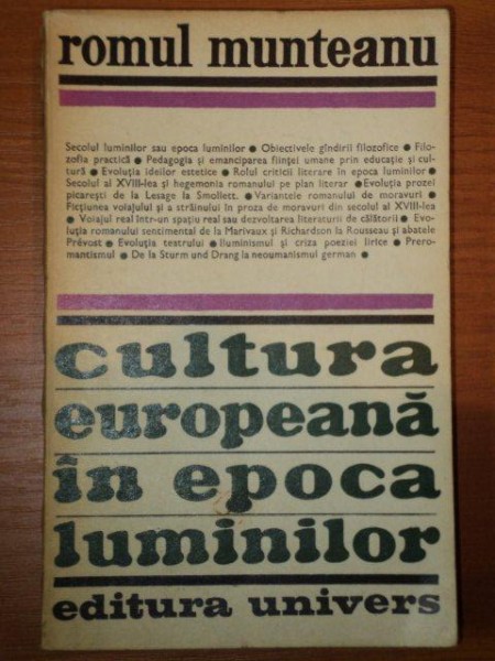 CULTURA EUROPEANA IN EPOCA LUMINILOR - ROMUL MUNTEANU  1974