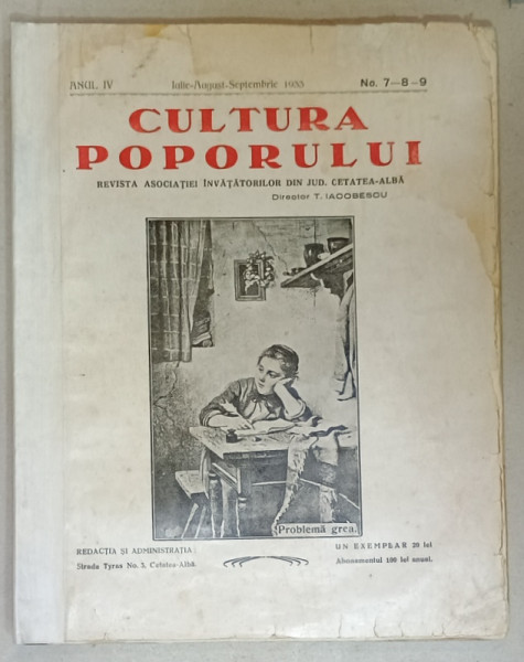 CULTURA POPORULUI , REVISTA ASOCIATIEI INVATATORILOR DIN  JUDETUL CETATEA - ALBA , ANUL V , No. 7 -8 -9  , 1933