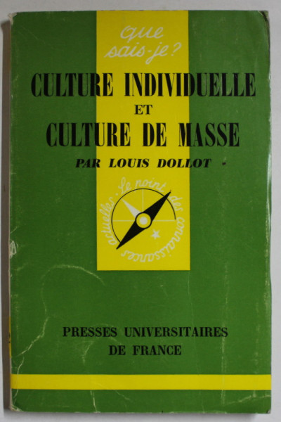 CULTURE INDIVIDUELLE ET CULTURE DE MASSE par LOUIS DOLLOT , 1974