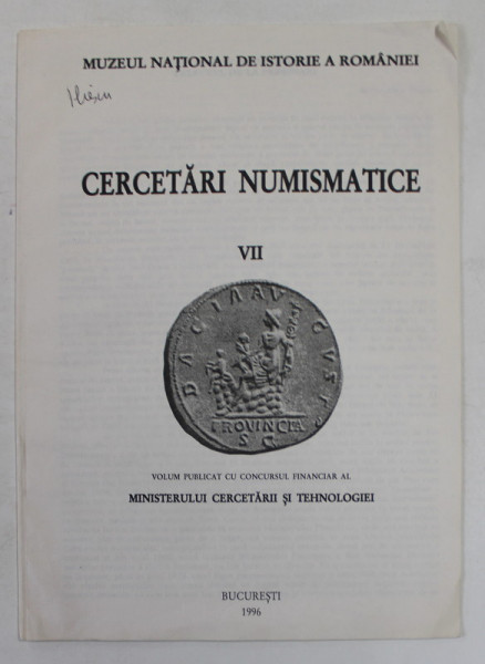 CUM ARATAU  BANII PRIMITIVI , TEZAURUL DE LA PERSINARI de OCTAVIAN ILIESCU , 1996, EXTRAS DIN ' CERCETARI NUMISMATICE ' NR. VII