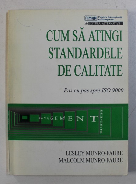 CUM SA ATINGI STANDARDELE DE CALITATE de LESLEY MUNRO - FAURE si MALCOM MUNRO - FAURE , 1997