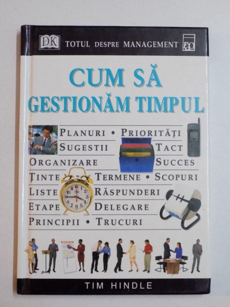 CUM SA GESTIONAM TIMPUL de TIM HINDLE 2000