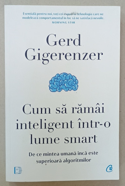 CUM SA RAMAI INTELIGENT INTR- O LUME SMART de GERD GIGERENZER , 2023