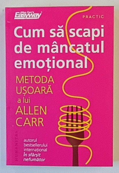 CUM SA SCAPI DE MANCATUL EMOTIONAL , METODA USOARA A LUI ALLEN CARR , 2025