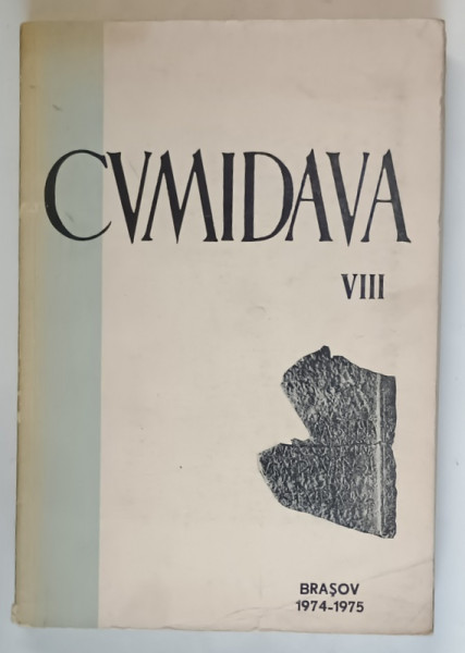 CUMIDAVA , VIIII , 1974 - 1975