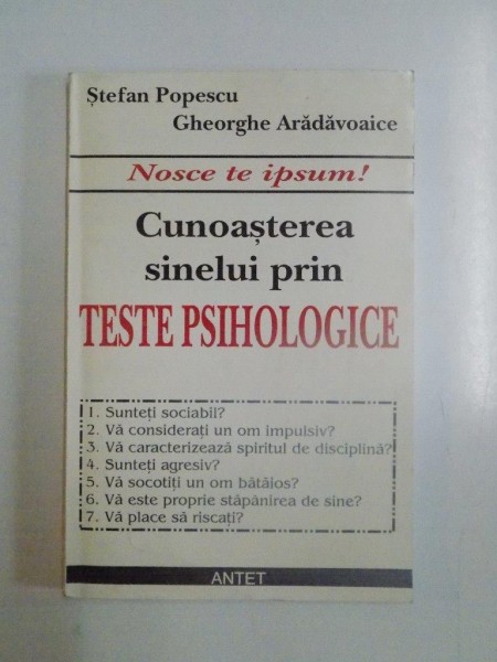 CUNOASTEREA SINELUI PRIN TESTE PSIHOLOGICE de STEFAN POPESCU , GHEORGHE ARADAVOAIE