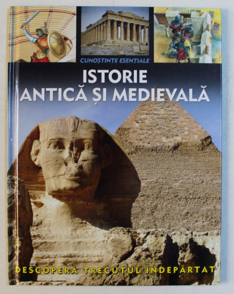 CUNOSTINTE ESENTIALE  - ISTORIE ANTICA SI MEDIEVALA , 2008