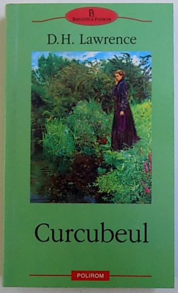 CURCUBEUL de D. H. LAWRENCE , 2005