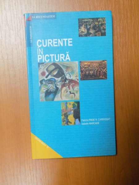 CURENTE IN PICTURA , SA INTELEGEM SI SA RECUNOASTEM , LAROUSSE