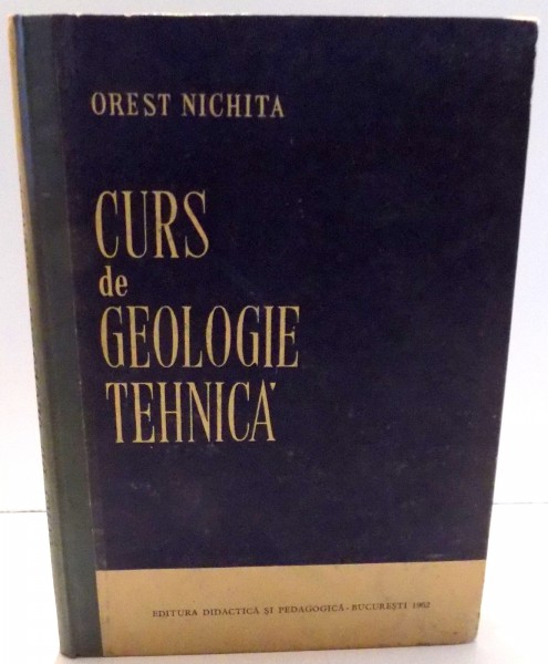 CURS DE GEOLOGIE TEHNICA de OREST NICHITA , 1962