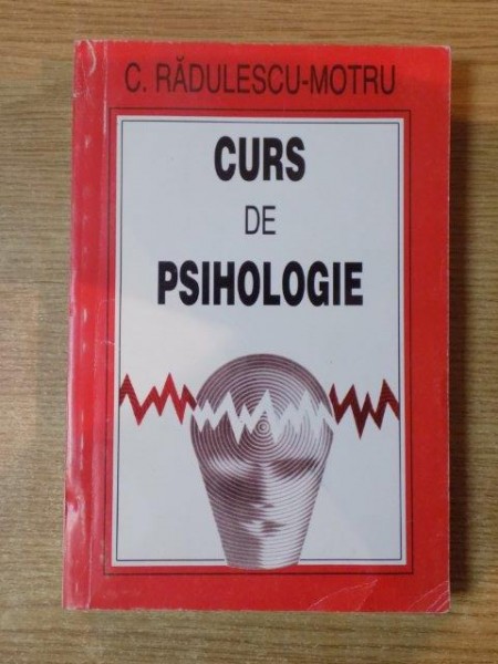 CURS DE PSIHOLOGIE de C. RADULESCU - MOTRU , 1996 *PREZINTA HALOURI DE APA