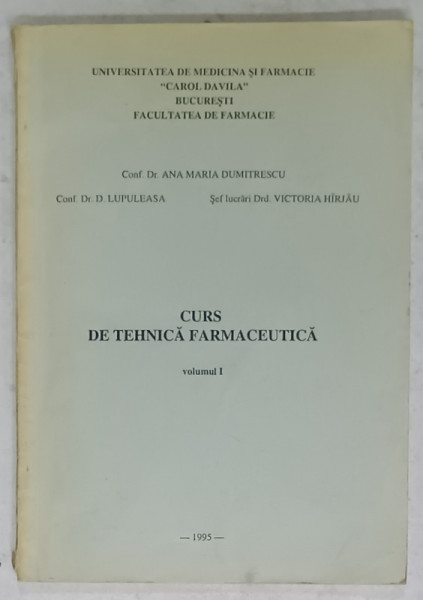 CURS DE TEHNICA FARMACEUTICA de ANA MARIA DUMITRESCU ...VICTORIA HIRJAU , 1995
