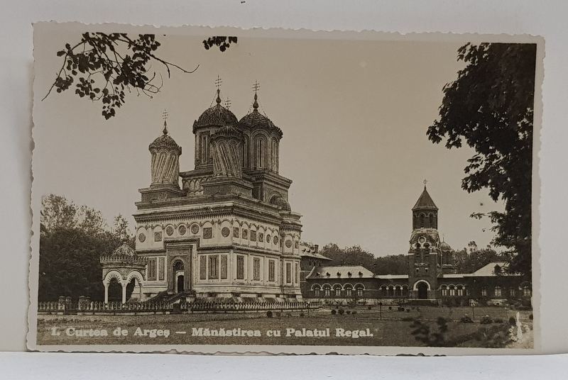 CURTEA DE ARGES - MANASTIREA CU PALATUL REGAL , CARTE POSTALA ILUSTRATA , MONOCROMA , NECIRCULATA , DATATA 1940