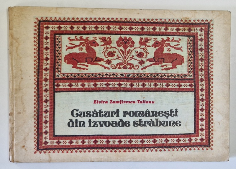 CUSATURI ROMANESTI DIN IZVOADE STRABUNE de ELVIRA ZAMFIRESCU - TALIANU , 1980 *PREZINTA URME DE UZURA