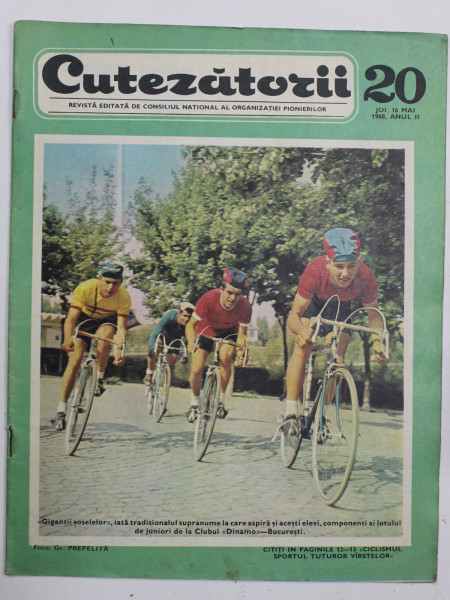 CUTEZATORII , REVISTA EDITATA DE CONSILIUL NATIONAL AL ORGANIZATIEI PIONIERILOR , NR . 20 , ANUL II , 16 MAI 1968