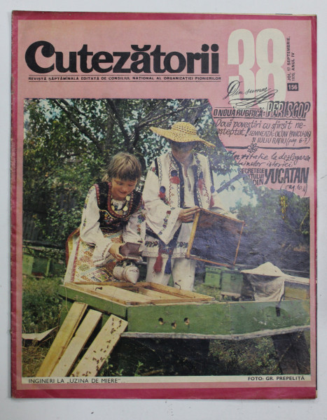 CUTEZATORII , REVISTA EDITATA DE CONSILIUL NATIONAL AL ORGANIZATIEI PIONIERILOR , NR . 38 , ANUL IV , 17 SEPTEMBRIE , 1970